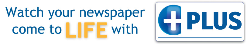 Watch your newspaper come to LIFE with PLUS