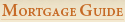 Mortgage Guide